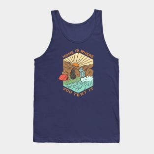 Home Is Where You Tent It Tank Top